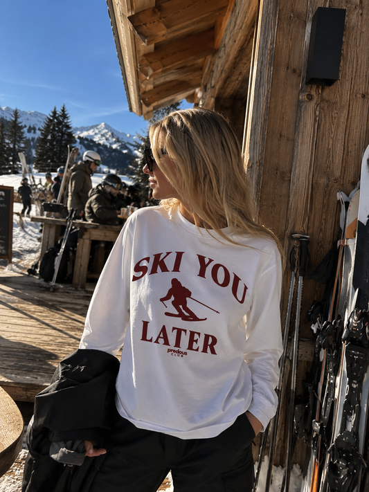 SKI YOU LATER LONGSLEEVE
